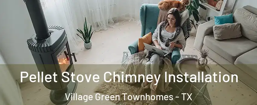 Pellet Stove Chimney Installation Village Green Townhomes - TX