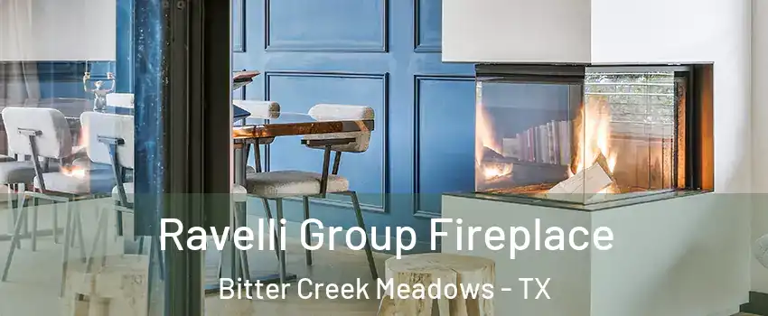 Ravelli Group Fireplace Bitter Creek Meadows - TX