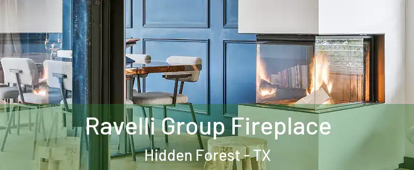 Ravelli Group Fireplace Hidden Forest - TX