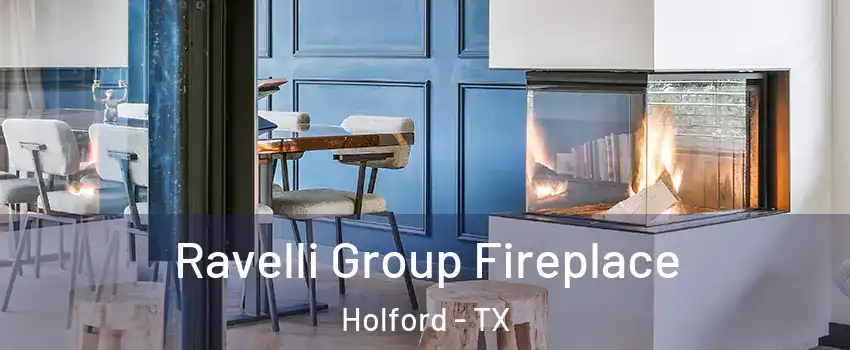 Ravelli Group Fireplace Holford - TX