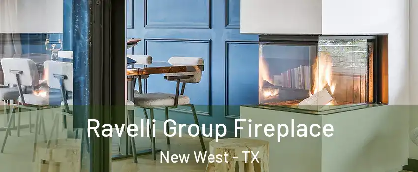 Ravelli Group Fireplace New West - TX