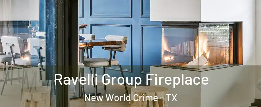 Ravelli Group Fireplace New World Crime - TX