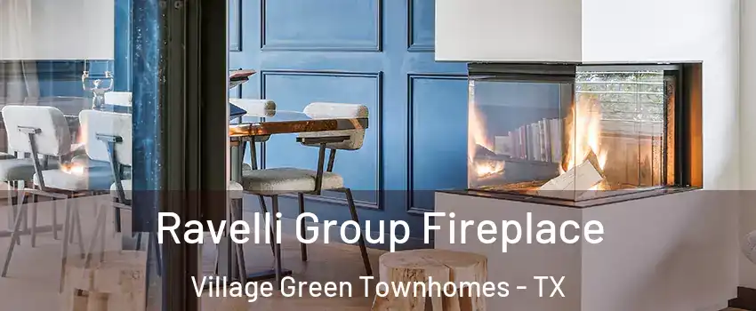 Ravelli Group Fireplace Village Green Townhomes - TX