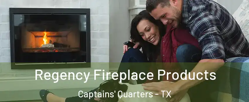 Regency Fireplace Products Captains' Quarters - TX