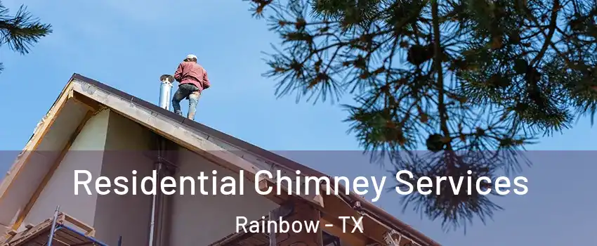 Residential Chimney Services Rainbow - TX