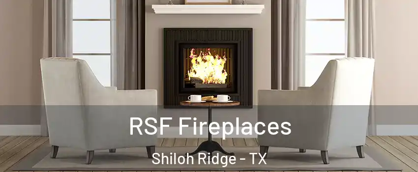 RSF Fireplaces Shiloh Ridge - TX