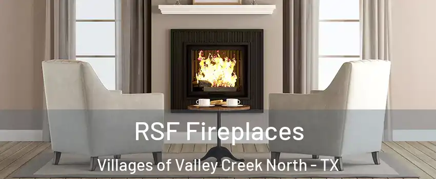 RSF Fireplaces Villages of Valley Creek North - TX