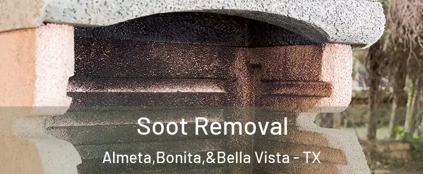 Soot Removal Almeta,Bonita,&Bella Vista - TX