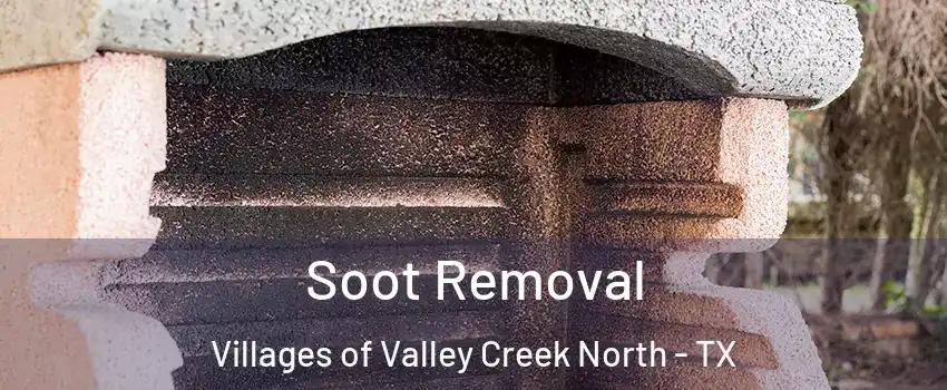 Soot Removal Villages of Valley Creek North - TX