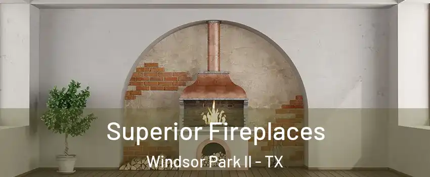 Superior Fireplaces Windsor Park II - TX