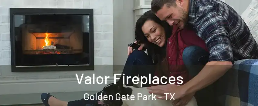 Valor Fireplaces Golden Gate Park - TX