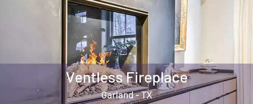 Ventless Fireplace Garland - TX