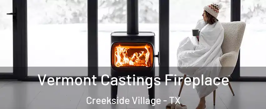 Vermont Castings Fireplace Creekside Village - TX